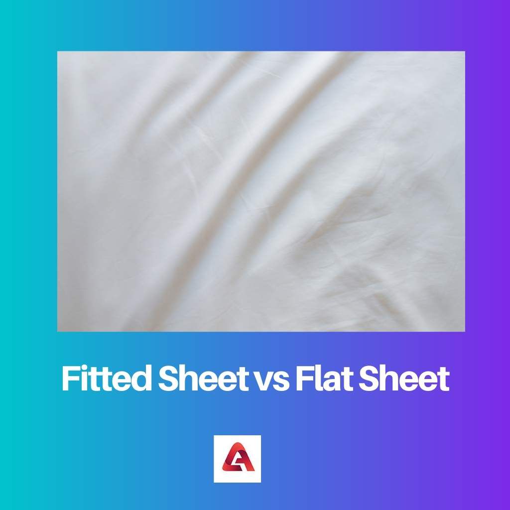 Flat Sheet Vs Fitted Sheet